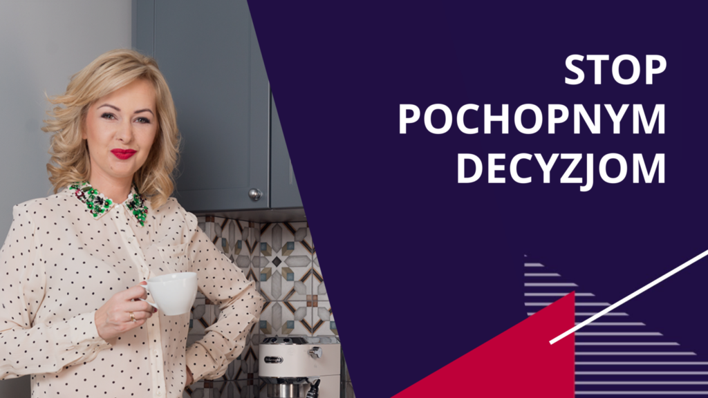 Stop pochopnym decyzjom