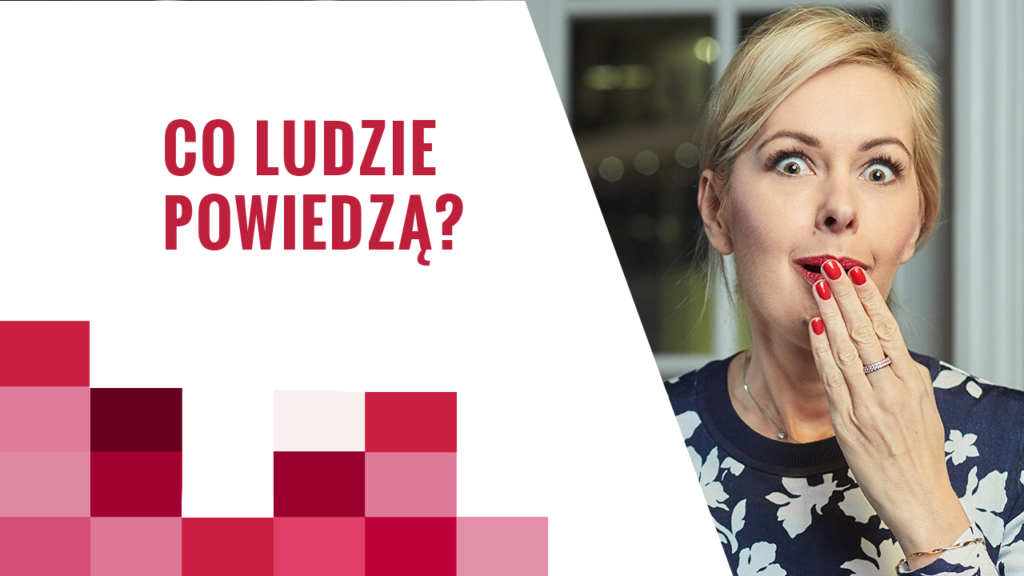 Jak przestać się przejmować tym, co pomyślą sobie inni? Kamila Rowińska
