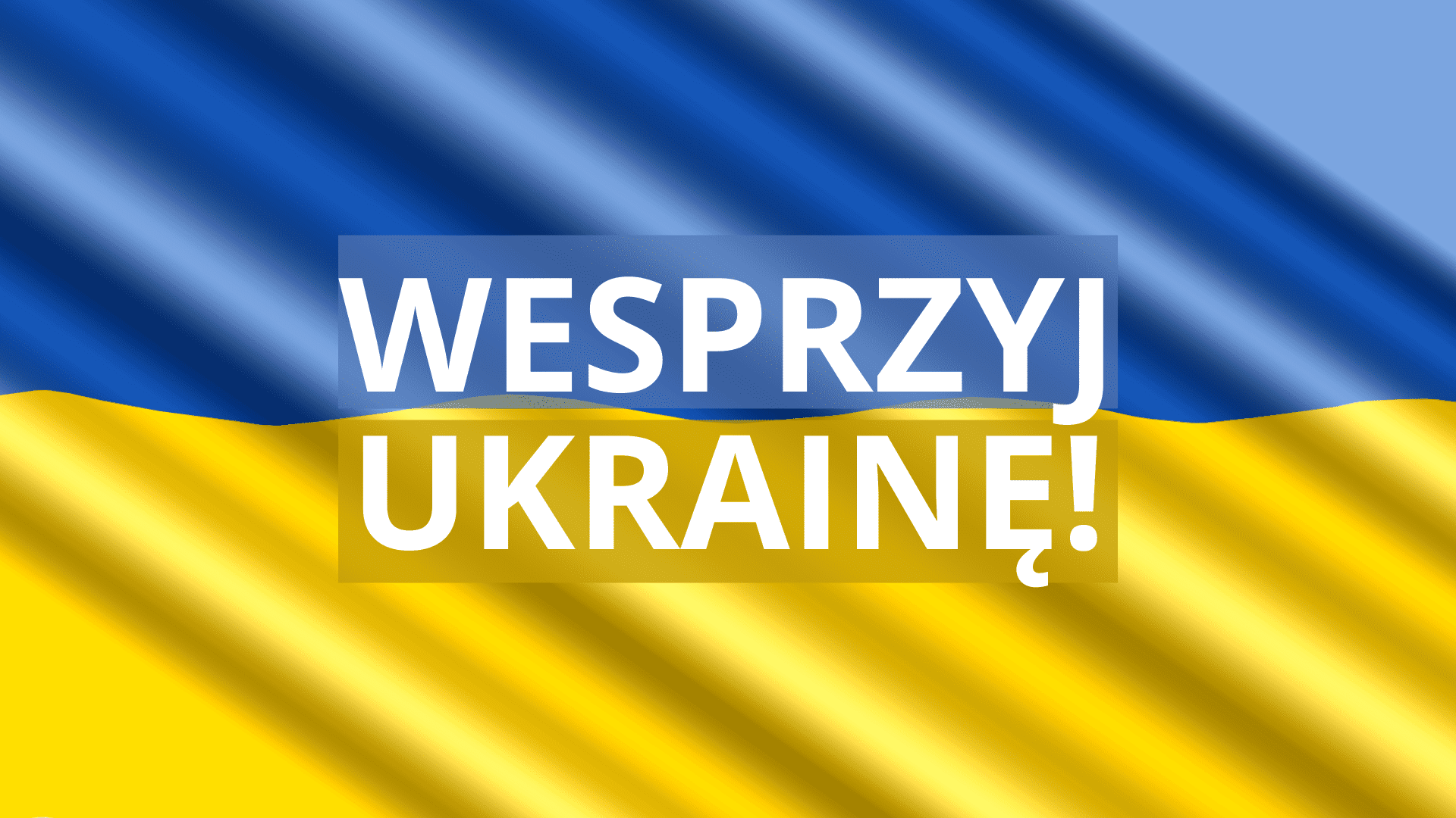 WESPRZYJ UkrainĘ!