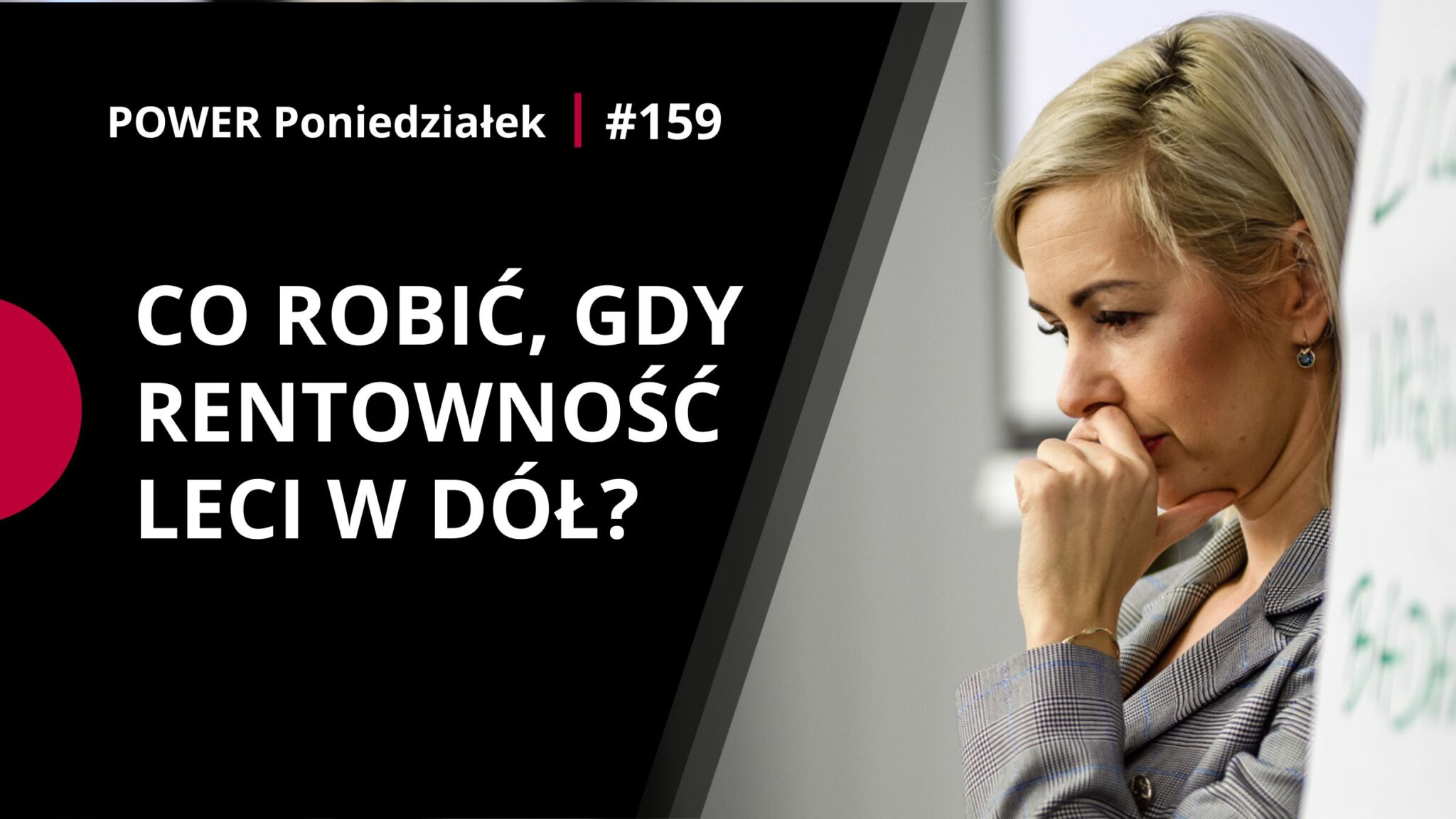 Co robić, gdy rentowność leci w dół? Power Poniedziałek 159