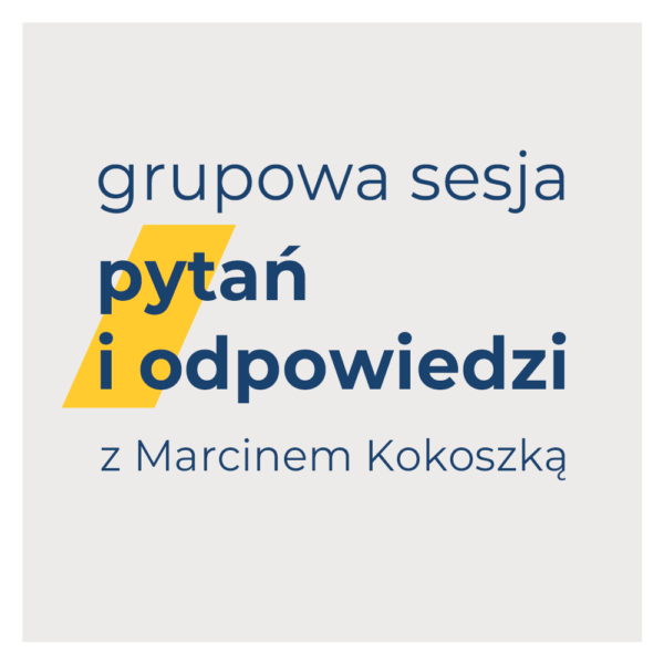 sesja q&a z marcinem kokoszką